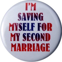 second marriage funny button # 165