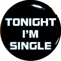 tonight i'm single funny button
